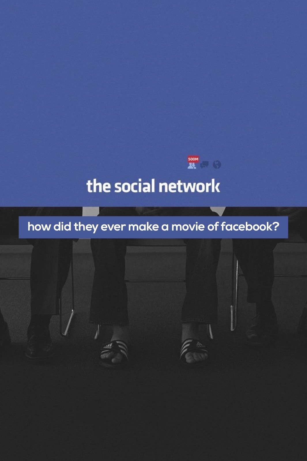 Постер How Did They Ever Make a Movie of Facebook?